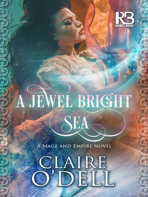 Title details for A Jewel Bright Sea by Claire O'Dell - Available